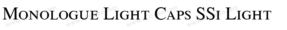 Monologue Light Caps SSi Light Small Caps字体转换